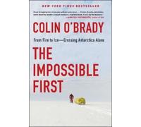 Colin O'Brady The Impossible First (Copertina rigida)