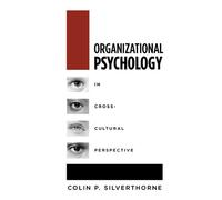 Colin P. Silver Organizational Psychology in Cross Cultural P (Copertina rigida)