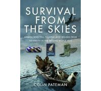 Colin Pateman Survival From the Skies (Copertina rigida)