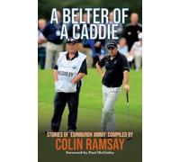 Colin Ramsay A Belter of a Caddie (Tascabile)