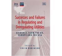 Colin Robinson Successes and Failures in Regulating and Dereg (Copertina rigida)