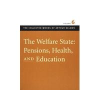 Colin Robinson Welfare State Pensions, Health & Education (Copertina rigida)