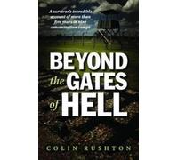 Colin Rushton Beyond the Gates of Hell (Tascabile)