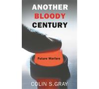Colin S. Gray Another Bloody Century (Tascabile)