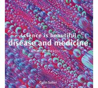 Colin Salter Science is Beautiful: Disease and Medicine (Copertina rigida)