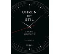 Colin Salter Uhren mit Stil: und ihre unglaublichen Geschicht (Copertina rigida)