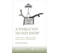 Colin Samson A World You Do Not Know (Tascabile) Critical Human Rights Studies