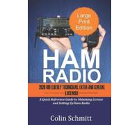 Colin Schmitt HAM RADIO 2020 For Elderly Technicians, Extras and Gen (Tascabile)