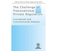 Colin Scott The Challenge of Transnational Private Regulation (Tascabile)