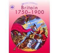 Colin Shephard Andy Reid Re-discovering Britain 1750-1900 (Tascabile)