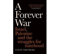 Colin Shindler Colin Shindler A Forever War (Copertina rigida)