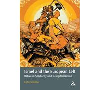 Colin Shindler Israel and the European Left (Tascabile)