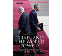 Colin Shindler Israel and the World Powers (Copertina rigida)