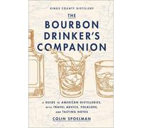 Colin Spoelman The Bourbon Drinker's Companion (Copertina rigida)