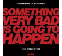 Colin Stetson - Something Very Bad is Going to Happen