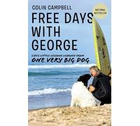 Colin T Campbell Free Days With George (Tascabile)