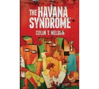Colin T Nelson The Havana Syndrome (Tascabile)