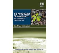 Colin T. Reid Walters Nsoh The Privatisation of Biodiversity? (Copertina rigida)