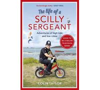 Colin Taylor The Life of a Scilly Sergeant (Tascabile)