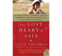 Colin Thubron The Lost Heart of Asia (Tascabile)