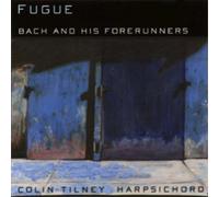 Colin Tilney Fugue: Bach and His Forerunners (CD) Album