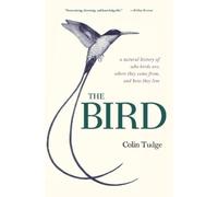 Colin Tudge The Bird (Tascabile)