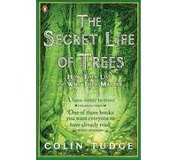 Colin Tudge The Secret Life of Trees (Tascabile)