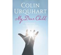 Colin Urquhart My Dear Child (Tascabile)