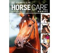 Colin Vogel Complete Horse Care Manual (Copertina rigida)