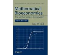 Colin W. Clark Mathematical Bioeconomics (Copertina rigida)