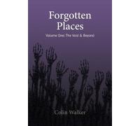 Colin Walker Forgotten Places, Vol One (Tascabile) Forgotten Places