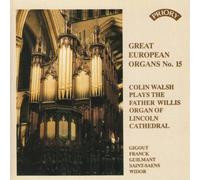 Colin Walsh Great European Organs No. 15 (CD) Album