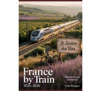 Colin Westgate France by Train 2025-2026 (Tascabile)