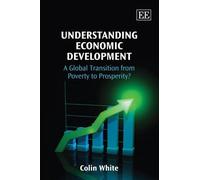 Colin White Understanding Economic Development (Copertina rigida)
