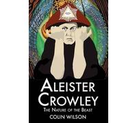 Colin Wilson Aleister Crowley (Tascabile)