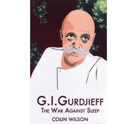 Colin Wilson G.I. Gurdjieff (Tascabile)