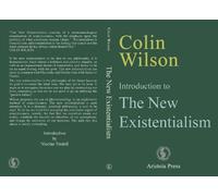 Colin Wilson Introduction to The New Existentialism (Tascabile) Outsider Cycle