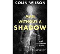 Colin Wilson Man Without a Shadow (Tascabile)