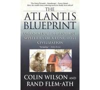 Colin Wilson Rand Flem-Ath The Atlantis Blueprint (Tascabile)