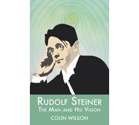 Colin Wilson Rudolf Steiner (Tascabile)
