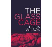 Colin Wilson The Glass Cage (Tascabile)