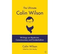 Colin Wilson The Ultimate Colin Wilson (Tascabile)