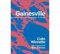 Colin Winnette Gainesville (Tascabile)