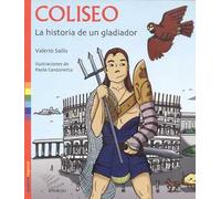 Coliseo. La historia de un gladiator