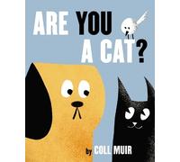 Coll Muir Are You a Cat? (Copertina rigida)