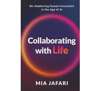 Collaborating with Life: Re-awakening Human Innovation in the Age of AI