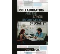 Collaboration and the School Library Media Specialist (Tascabile)