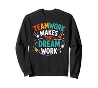 Collaboration Motivation Teamwork Makes The Dream Work Felpa