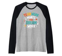 Collaboration Motivation Teamwork Makes The Dream Work Maglia con Maniche Raglan