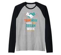 Collaboration Motivation Teamwork Makes The Dream Work Maglia con Maniche Raglan